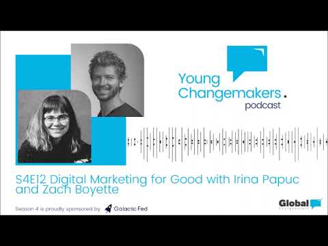 S4E12 Digital Marketing for Good with Irina Papuc and Zach Boyette