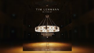 TIM LEHMANN - DU FEHLST (Official Video)