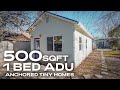 ADU Virtual Tour | Custom 500sqft ADU | Anchored Tiny Homes