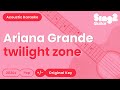 Ariana Grande Twilight Zone Acoustic Karaoke