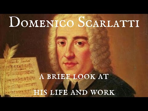 A brief look at the life of Domenico Scarlatti