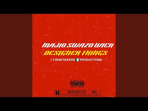 DESIGNER THINGS (feat. SWAZO & WICK)
