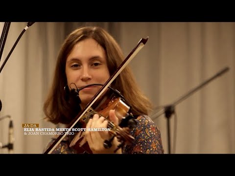 “Ja-da” Èlia Bastida Meets Scott Hamilton (& Joan Chamorro Trio) (Stuff Smith Tribute)