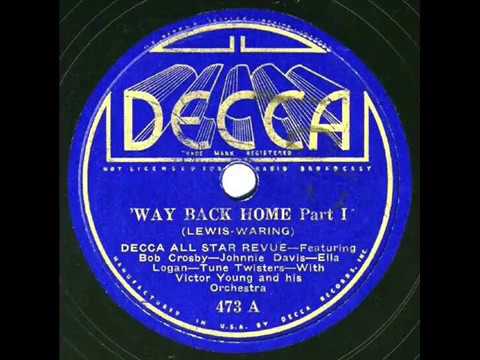 1935 Decca All Star Revue - Way Back Home (Bob Crosby, Ella Logan, Johnnie Davis, Cleo Brown, voc)