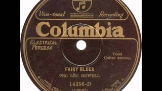 Peg Leg Howell Fairy Blues (1928)