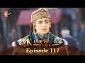 Kurulus Osman Urdu - Season 5 Episode 117