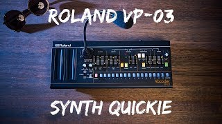 ROLAND VP-03 VOCODER -- SYNTH QUICKIE EP.3!!