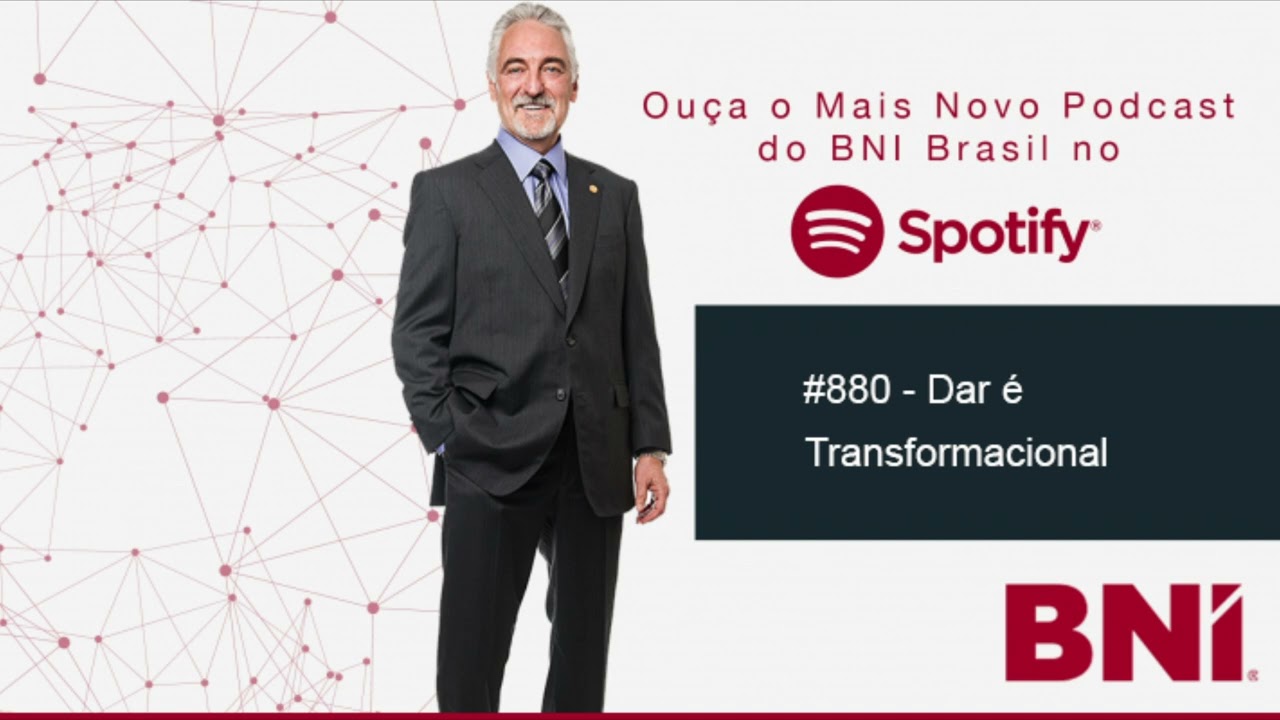 Podcast BNI Episódio #880 - Dar é Transformacional