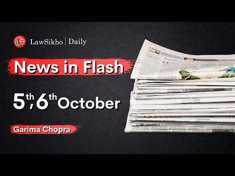 News in Flash in English | 5th & 6th October 2021| Important News for Law Exams