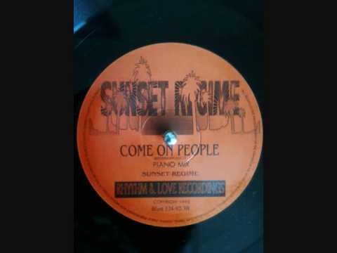 Sunset Regime   Come On People (Piano Mix)