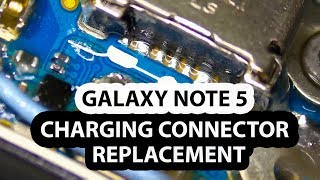 Galaxy Note 5 No Power Repair - Charging port connector replacement