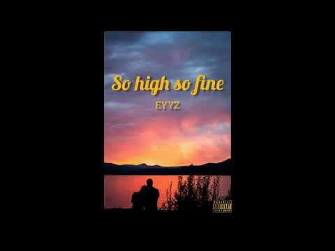 EYYZ - So high so fine