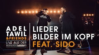 Adel Tawil feat. Sido &quot;Lieder/Bilder im Kopf&quot; (Live aus der Wuhlheide Berlin)