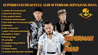 Download lagu Superman is Dead (SID) Full album terbaik sepanjang masa enak di dengar lagu penyemangat kerja mp3
