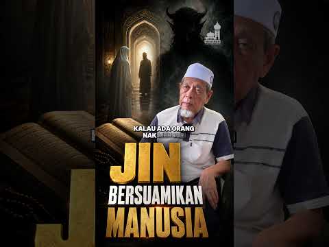 Jin Bersuamikan Manusia - Tuan Guru Shaikh Dr Jahid Sidek Al-Khalidi