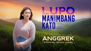 Download lagu Anggrek - Lupo Manimbang Kato mp3 Download lagu Anggrek - Lupo Manimbang Kato mp3