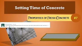 Setting Time of Concrete || Properties of Fresh Concrete #7