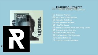 05 Common Prayer - I Am The Coma