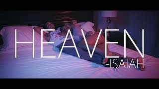 Isaiah - Heaven (Official Video)
