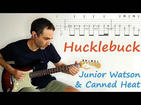 Hucklebuck - Junior Watson & Canned Heat - Guitar lesson / tutorial / cover with tab