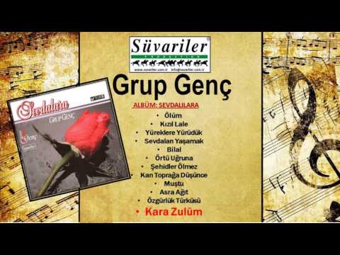 GRUP GENÇ - KARA ZULÜM
