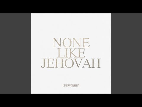 None Like Jehovah (Live)