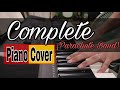 Complete by Parachute Band with LYRICS | Piano Cover