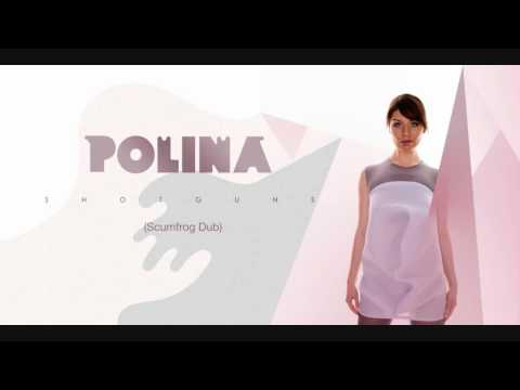Polina - Shotguns (Scumfrog Dub)