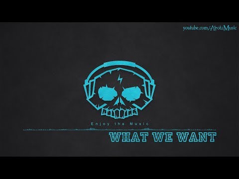 What We Want by Tobias Fagerström - [2010s Pop Music]