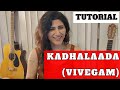 VIVEGAM - KADHALAADA | Anirudh | Ajith | TUTORIAL (Shashaa Tirupati)