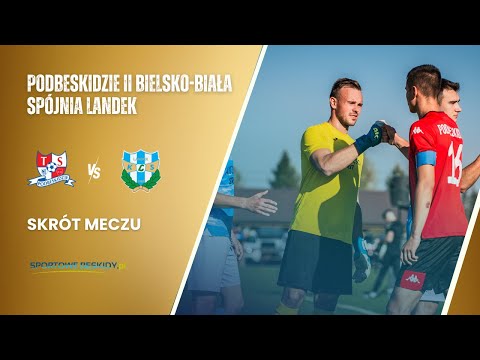 SKRÓT: PODBESKIDZIE II BIELSKO-BIAŁA - SPÓJNIA LANDEK
