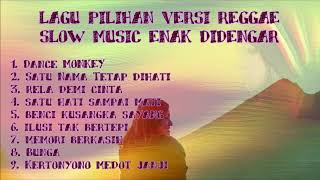 Download lagu DANCE MONKEY DAN LAGU POPULER VERSI REGGAE mp3