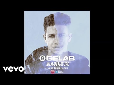 Gelab - Human Nature (Luca Testa Remix)
