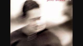 Javier Álvarez - Ciega fe - Álbum: Dos