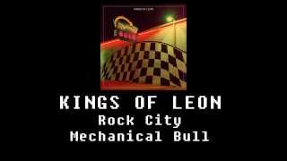 Kings Of Leon - Rock City