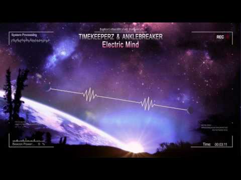 Timekeeperz & Anklebreaker - Electric Mind [HQ Free]