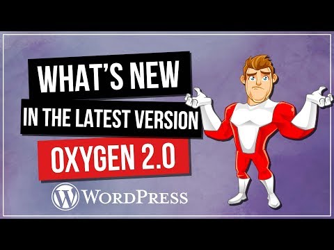 Oxygen 2 0 for WordPress New Features Overview