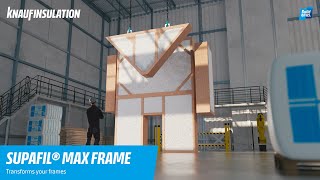SUPAFIL® Max Frame | High-Performance Insulation for Offsite Construction