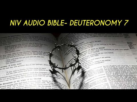 DEUTERONOMY 7 NIV AUDIO BIBLE (with text)