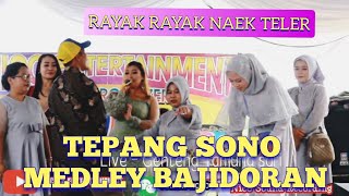Download lagu TEPANG SONO MEDLEY VERSI BAJIDOR ||  RAYAK RAYAK NAEK TELER || LIVE @Nicco entertainment mp3