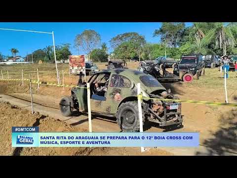 SANTA RITA DO ARAGUAIA SE PREPARA PARA O 12º BOIA CROSS COM  MÚSICA, ESPORTE E AVENTURA