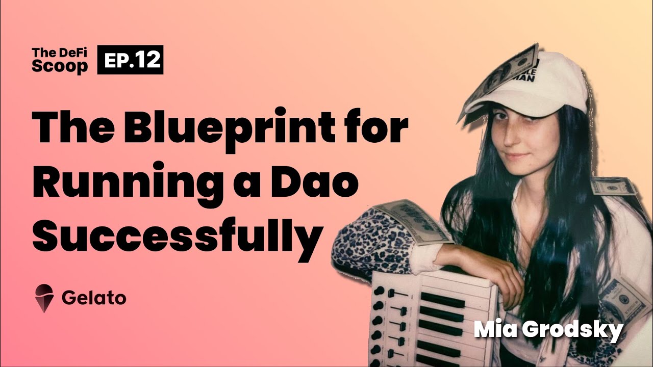 Mia Grodsky Reveals the Blueprint for Running a Dao Successfully | #TheDeFiScoop Ep. 12