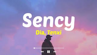 Download lagu Sency - Dia, Tenxi (Lirik Lagu)| No make up tetep cantik paling asik  mp3