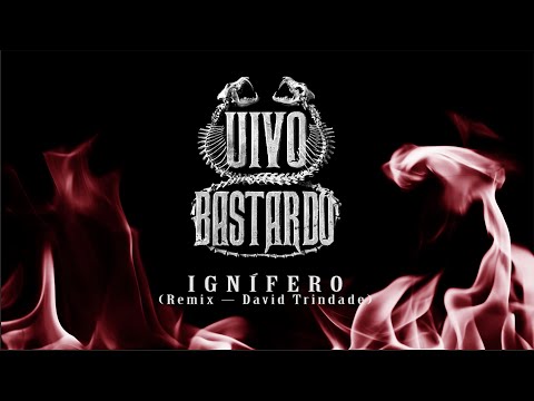 Ignífero - Remix by David Trindade