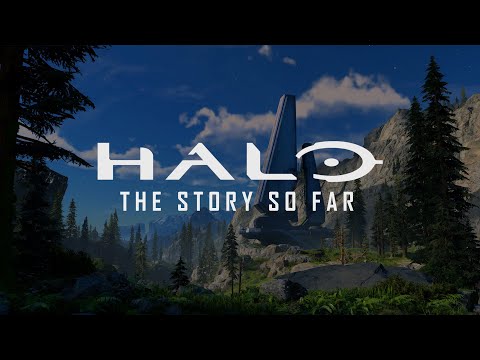 Halo: The Story So Far | Halo Infinite Primer