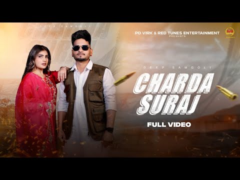 Charda Suraj Song | 2025 | Red Tunes Punjabi | DEEP SAMGOLI | HAPPY JHARMARI | PD Virk | Music |
