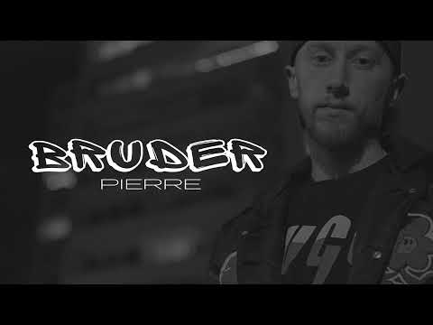 Pierre - Bruder (Prod. by Eight0)