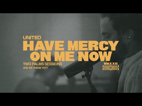 Thumbnail for Have Mercy On Me Now video