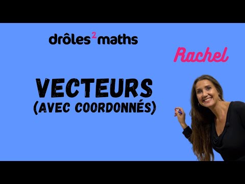 Replay Cours 2nde - Vecteurs (avec coordonnées)