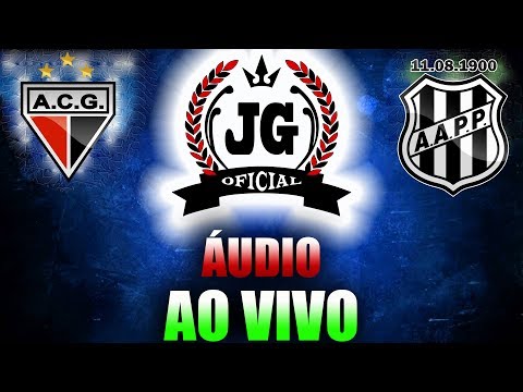 🔴 ATLÉTICO-GO X PONTE PRETA AO VIVO (ÁUDIO) [CanalJGEsportes]